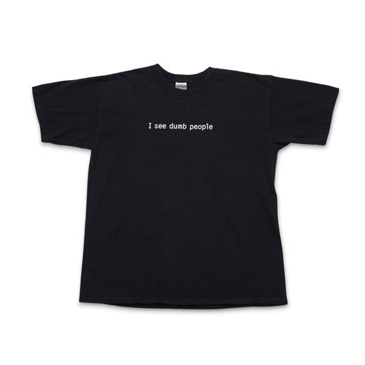 2000s I See Dumb People Size: M/L